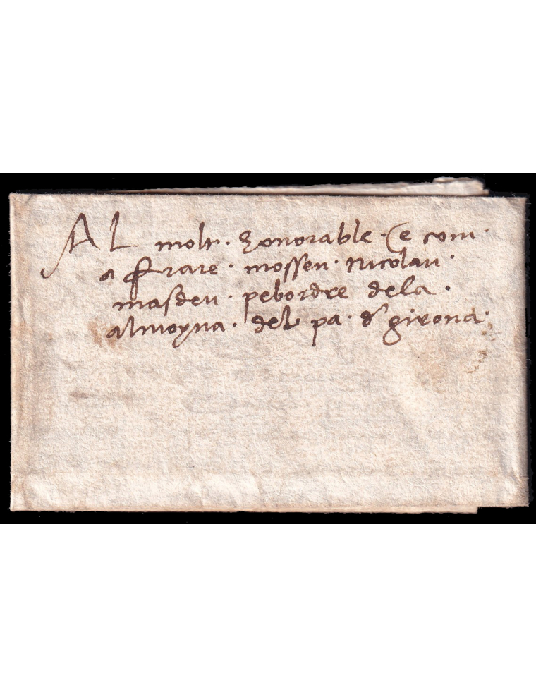 1490 circa (27 FEB) Castelló d’Empúries a Girona. Sobrescrito dirigido a Nicolau Masdeu “paborde de la almoyna del pa de Girona”