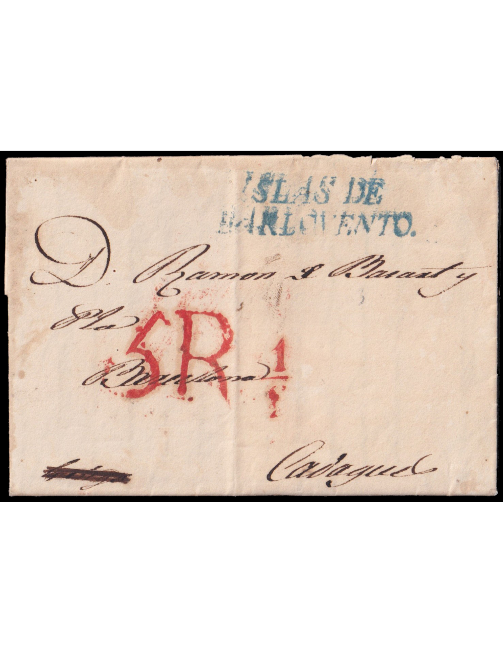 1830 (20 AGO) La Habana a Cadaqués (Girona). Marca “ISLAS DE/ BARLOVENTO” en azul. Porteo “5R 1/2” reales y medio. Manchas por i