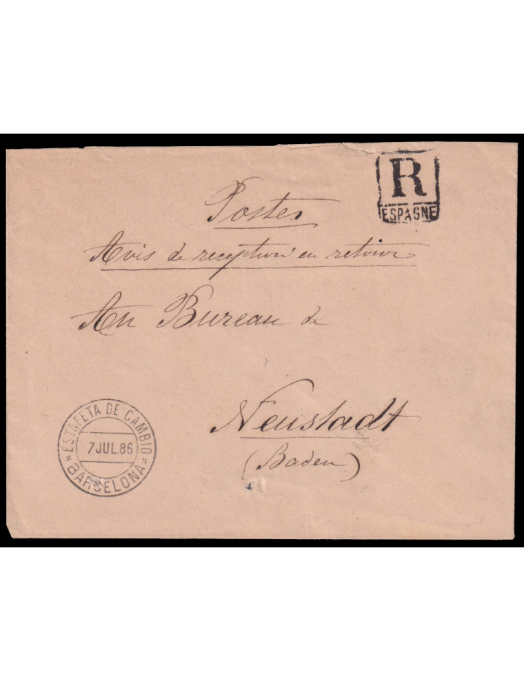 1886 (7 JUL) Barcelona a Neustadt (Alemania). Fechador de la Estafeta de Cambio de Barcelona y marca “R/ESPAGNE” de certificados